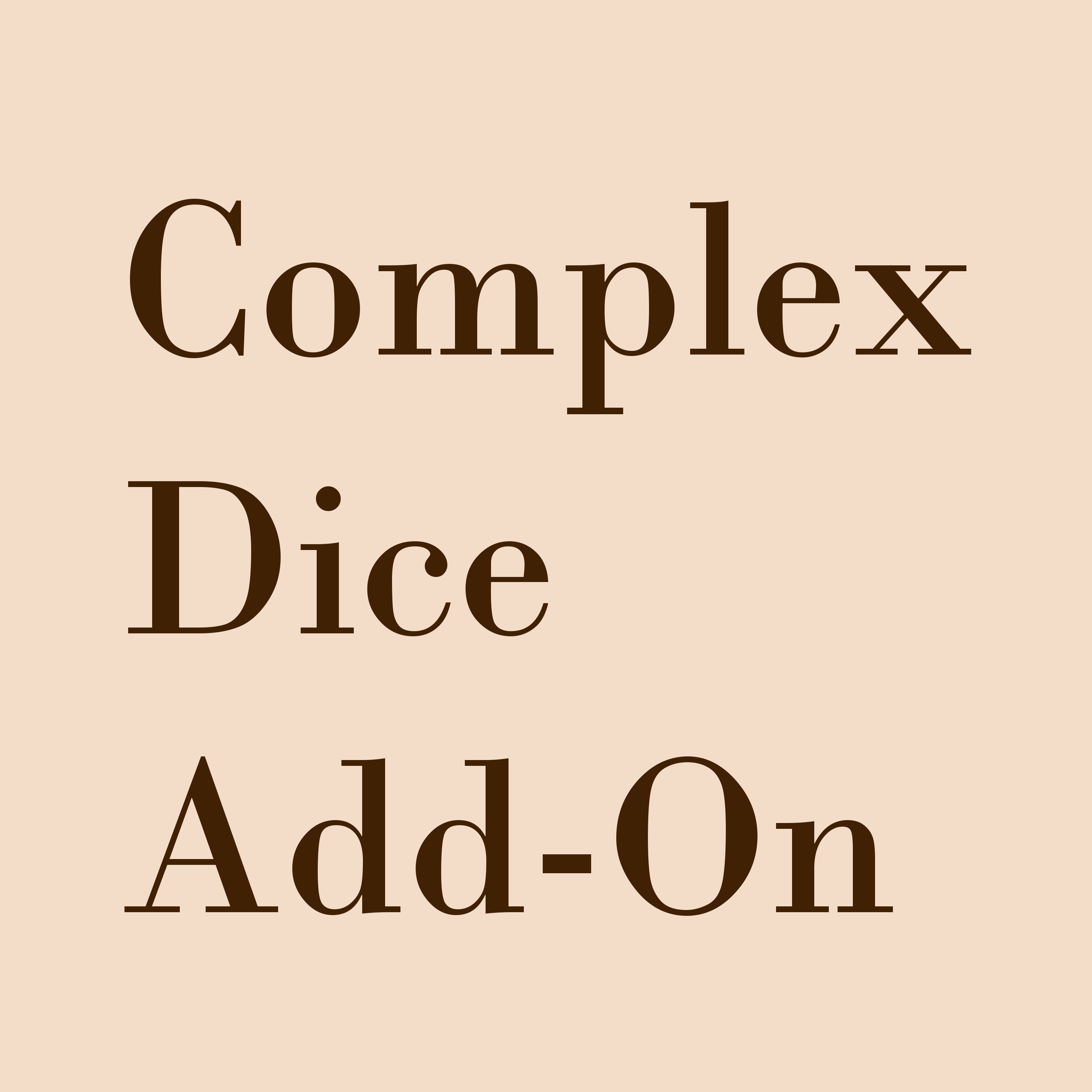 Complex Dice Complex Dice Add-on – Alchemist's Attic